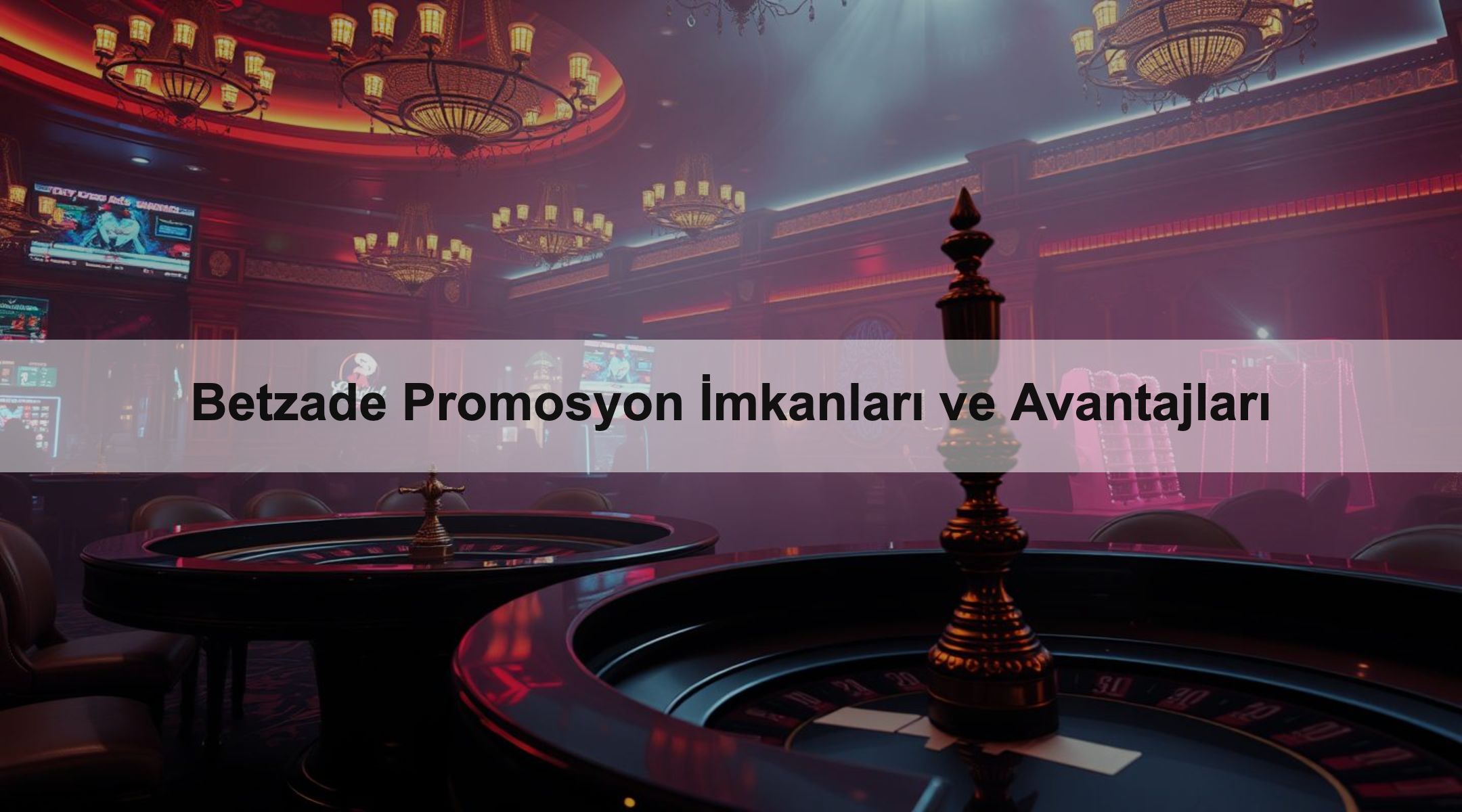 Betzade Promosyon İmkanları ve Avantajları