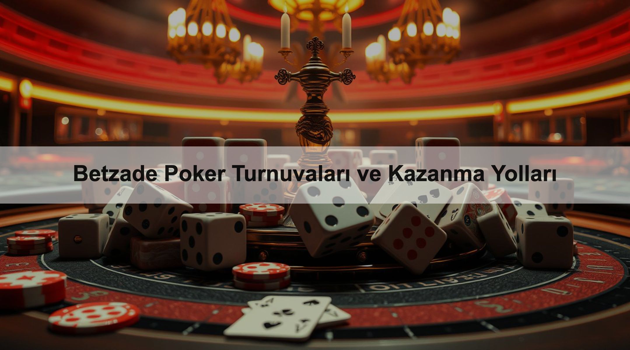Betzade Poker Turnuvaları ve Kazanma Yolları